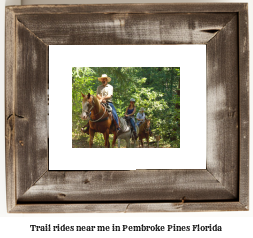 trail rides near me in Pembroke Pines, Florida